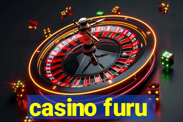 casino furu