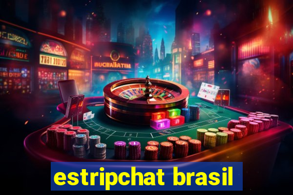 estripchat brasil