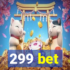 299 bet