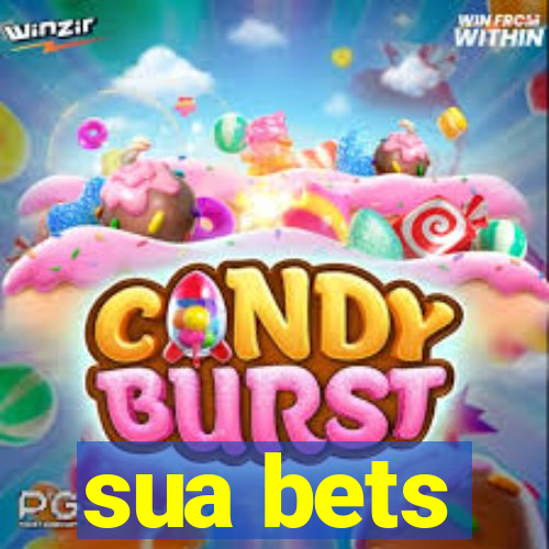 sua bets