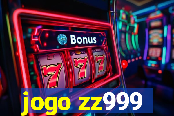 jogo zz999