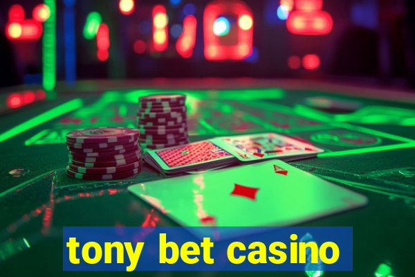 tony bet casino