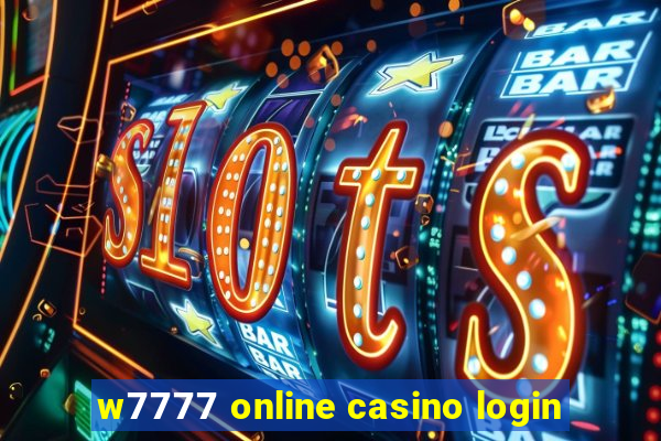 w7777 online casino login