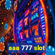 aaa 777 slot