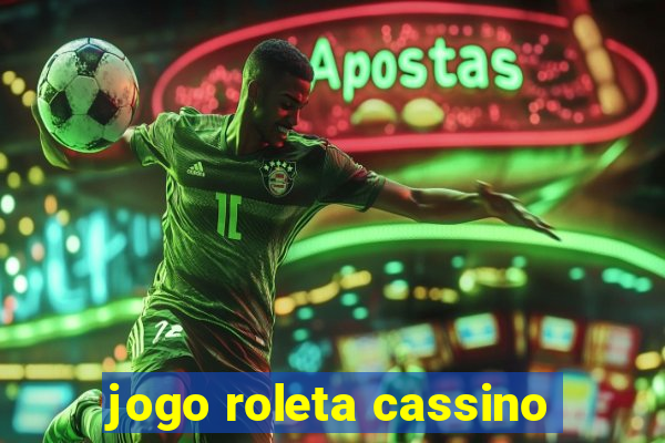 jogo roleta cassino