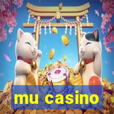 mu casino