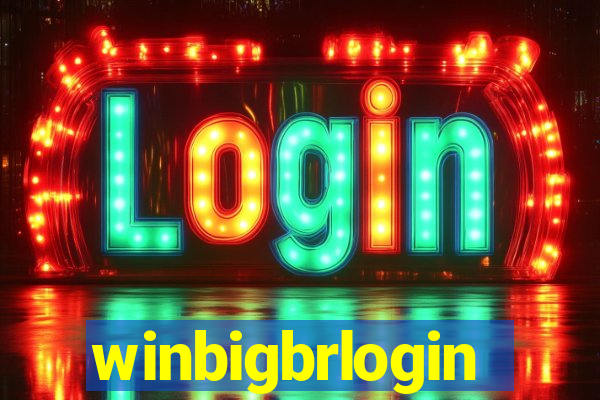 winbigbrlogin