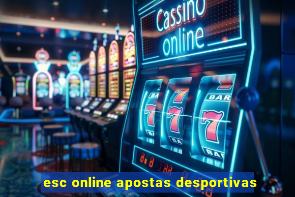 esc online apostas desportivas