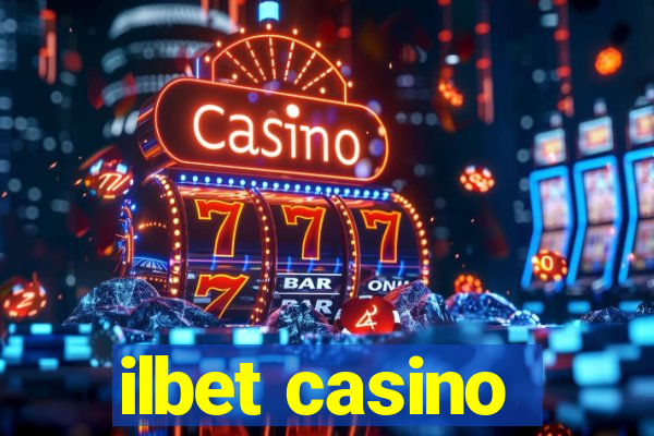 ilbet casino