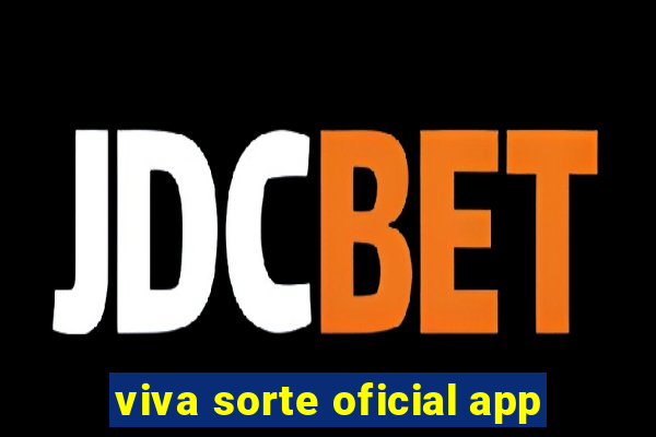 viva sorte oficial app