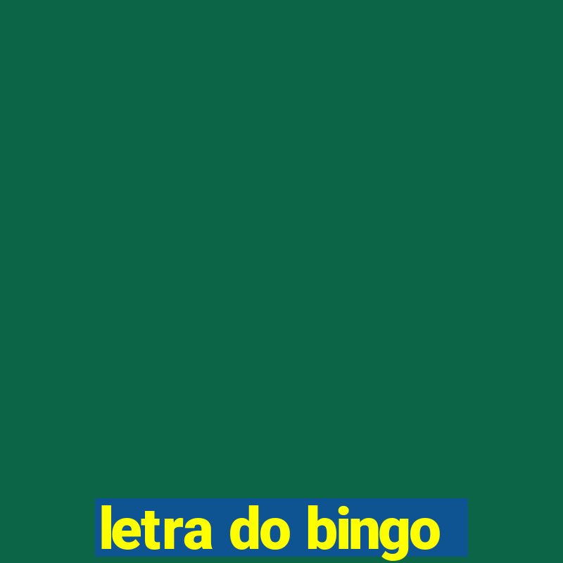 letra do bingo