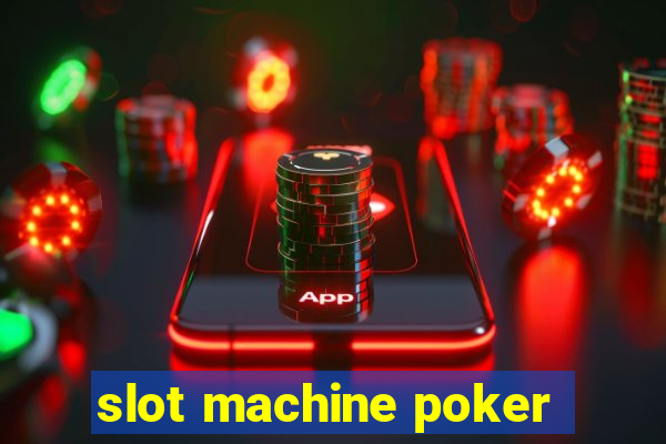 slot machine poker