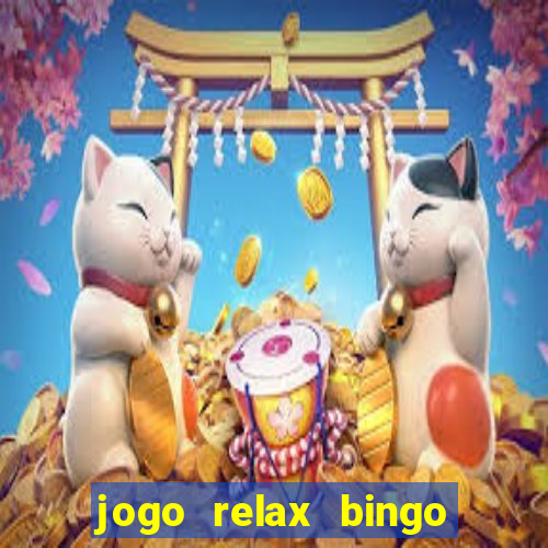 jogo relax bingo realmente paga