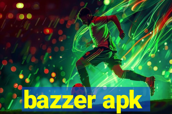 bazzer apk