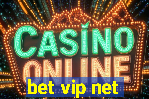 bet vip net