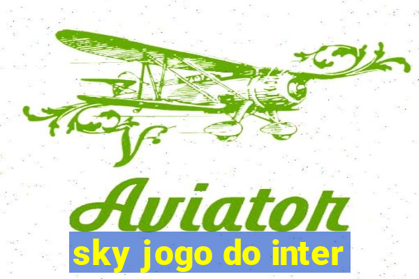 sky jogo do inter