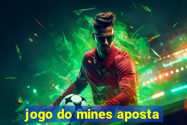 jogo do mines aposta