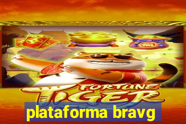 plataforma bravg