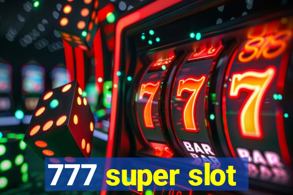 777 super slot