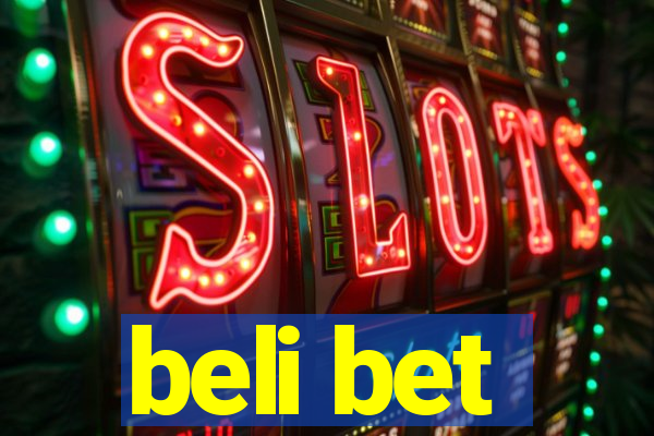 beli bet