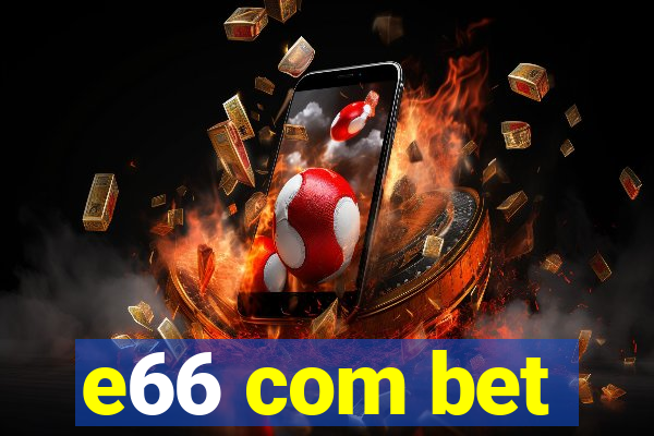 e66 com bet