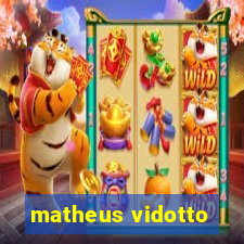 matheus vidotto