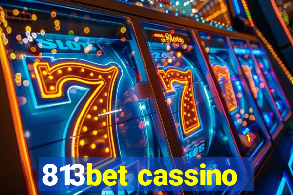 813bet cassino