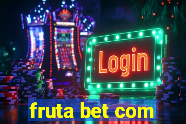 fruta bet com