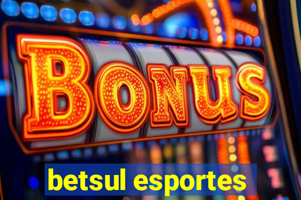 betsul esportes