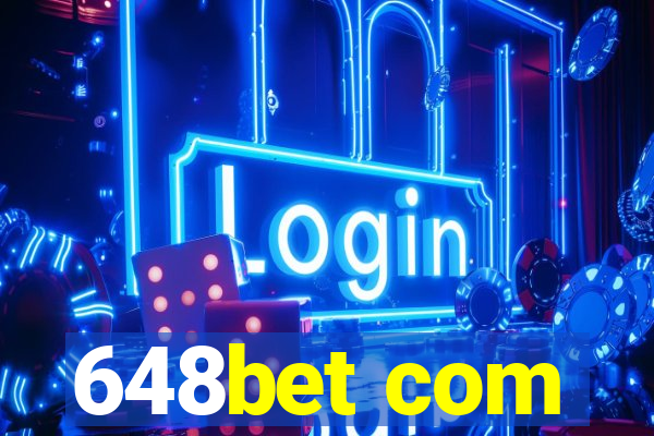 648bet com