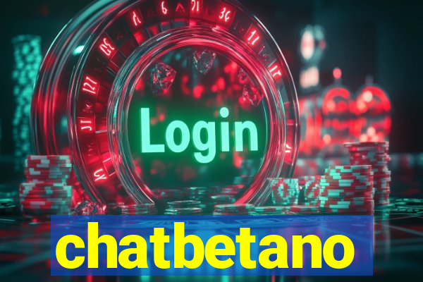 chatbetano