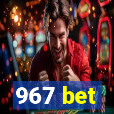 967 bet