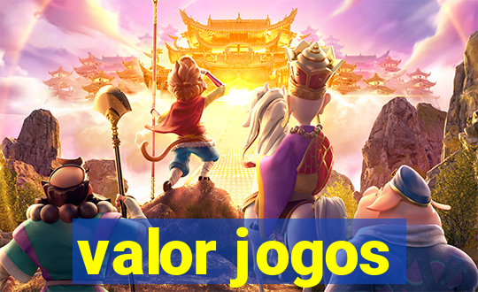 valor jogos