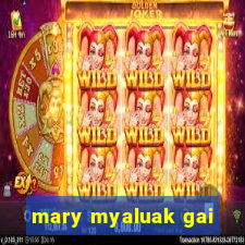 mary myaluak gai