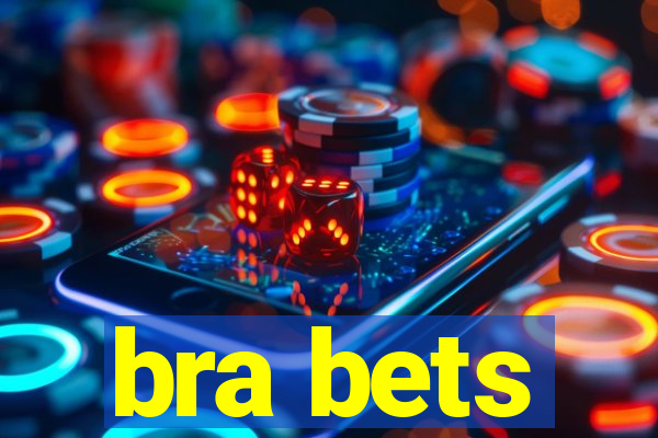 bra bets