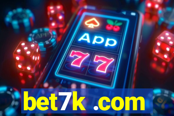 bet7k .com