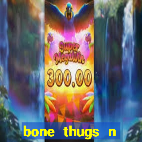 bone thugs n harmony wishbone