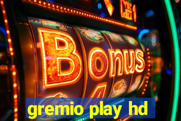 gremio play hd