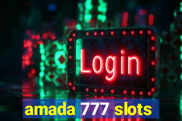 amada 777 slots