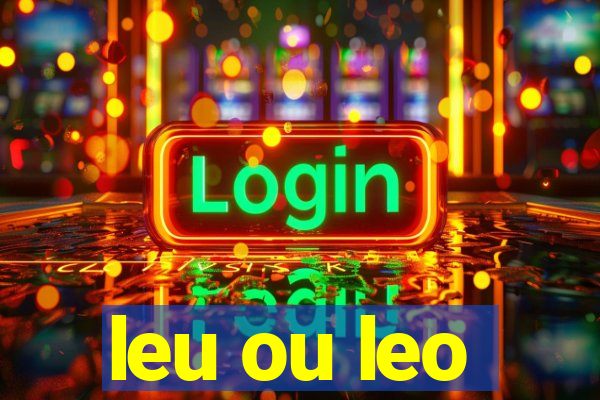 leu ou leo