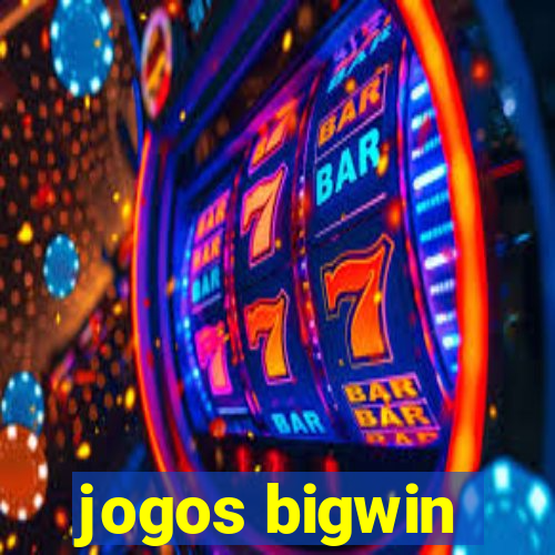 jogos bigwin