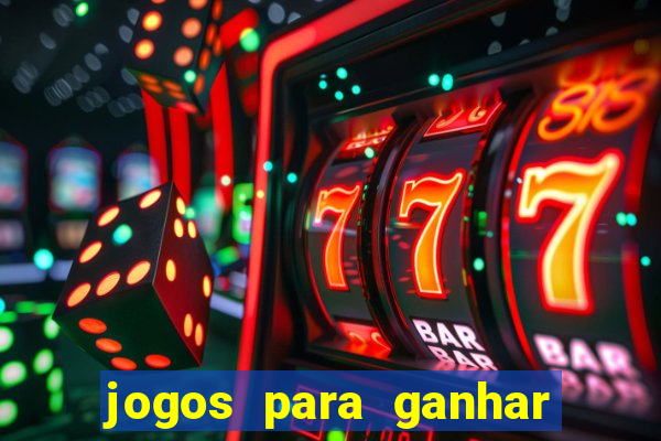 jogos para ganhar dinheiro fácil e rápido