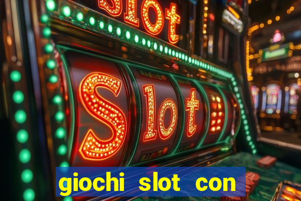 giochi slot con soldi veri