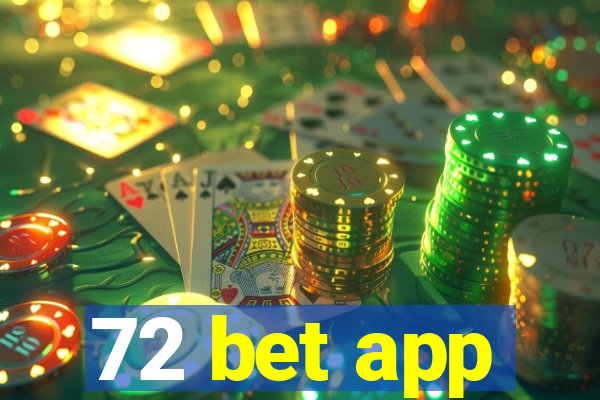 72 bet app