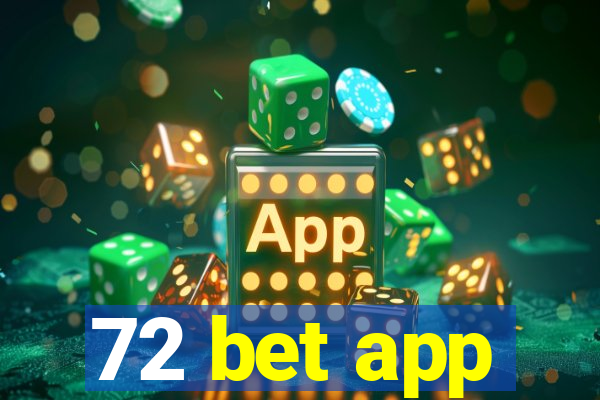 72 bet app