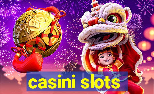 casini slots