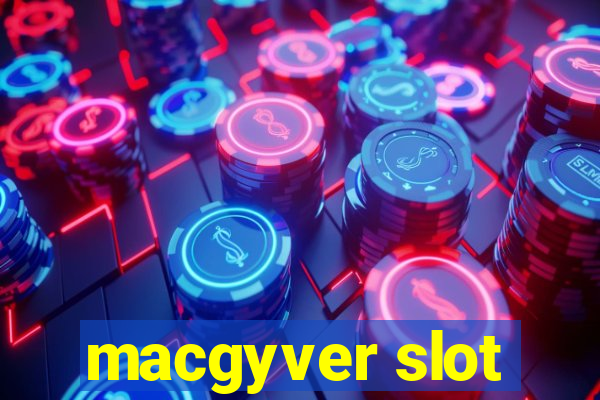 macgyver slot