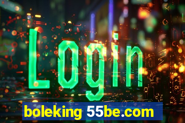 boleking 55be.com