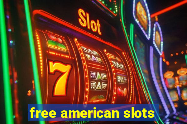 free american slots