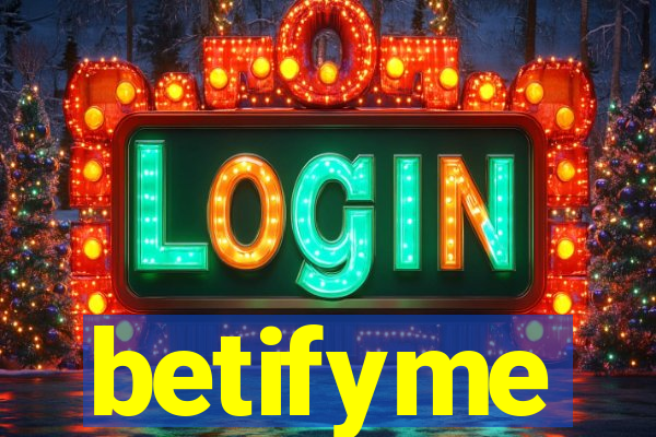 betifyme